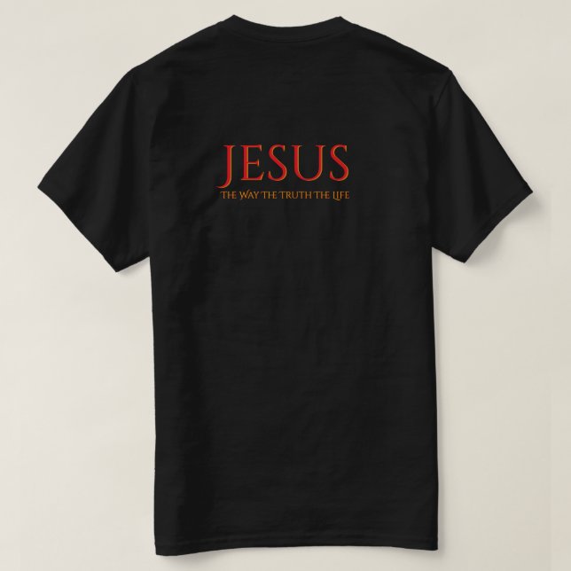 T-Shirt Jesus The Way The Truth The Life (Design Back)