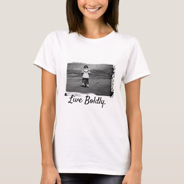 T-shirt "Live Boldly" (Front)