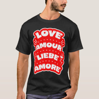 T-shirt  Love in four languages Happy Valentine's 
