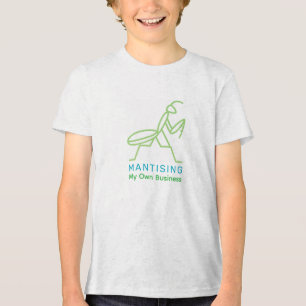 T-Shirt - Mantising My Own Business Tri-Blend Shirt