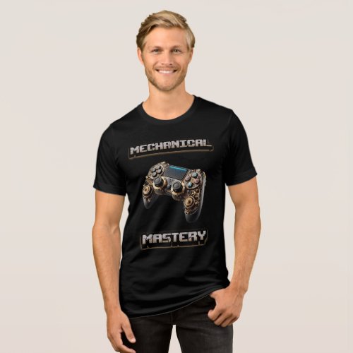 T_shirt Mechanical Mastery Tri_Blend Shirt