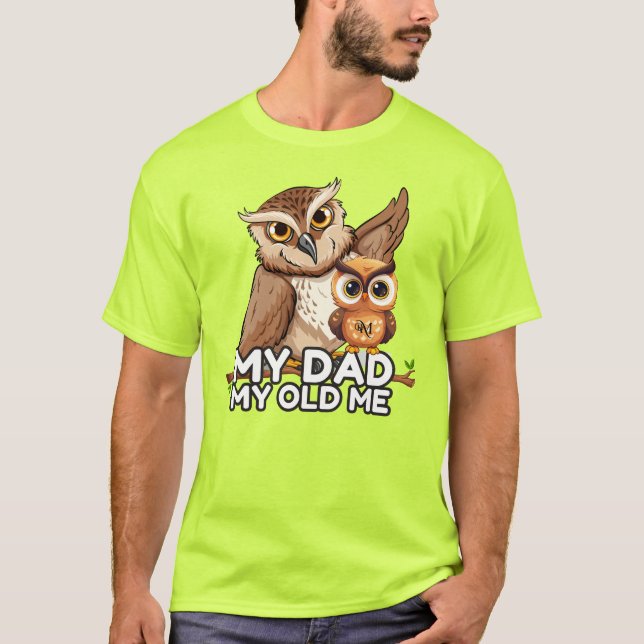 T-Shirt : My Dad My Old Me (green) (Front)