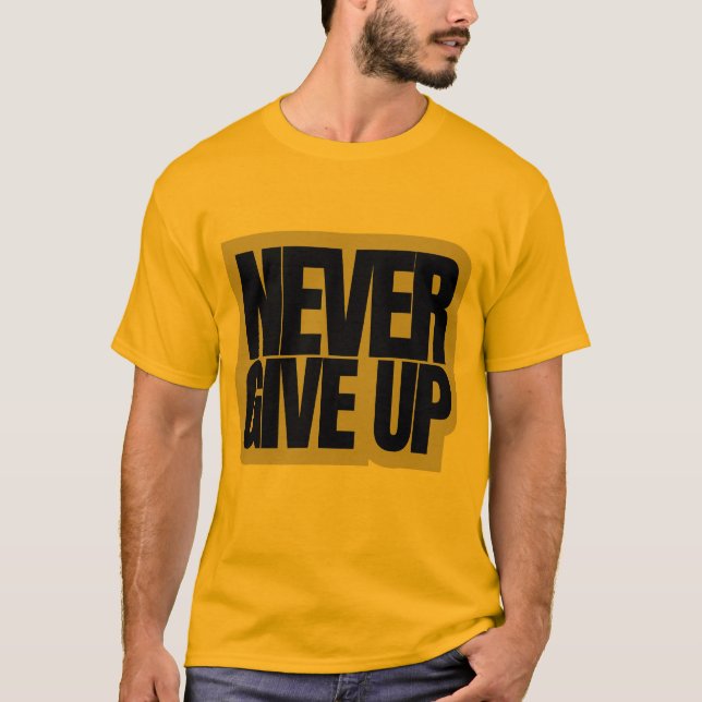 T-Shirt (Never Give up) (Front)