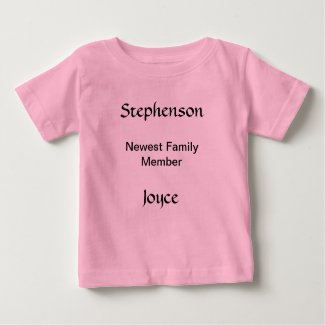 T-Shirt - Newest Family Member