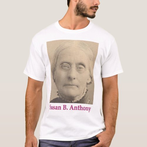 T_Shirt on Susan B Anthony  womens rights