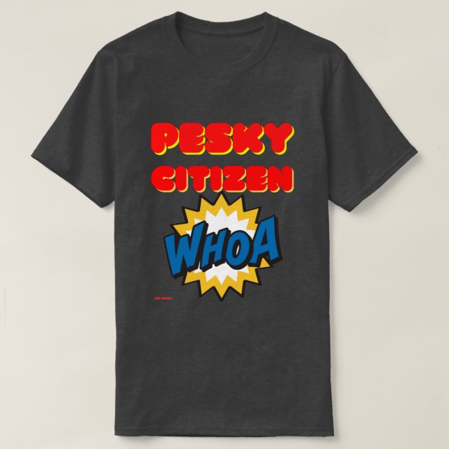 t-shirt "PESKY CITIZEN" (Design Front)