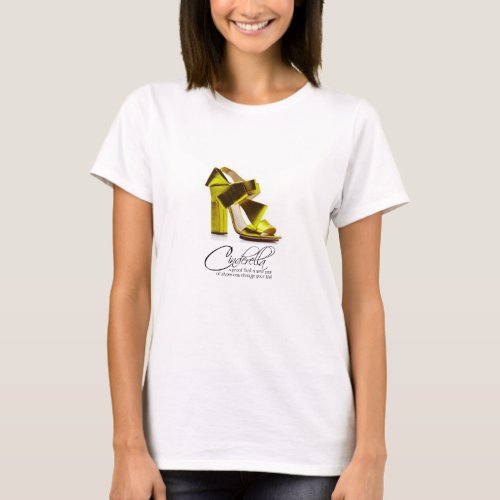 T_Shirt Princess Cinderella Lime Green Shoes Quote