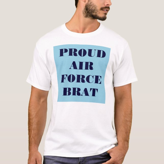 T-Shirt Proud Air Force Brat (Front)