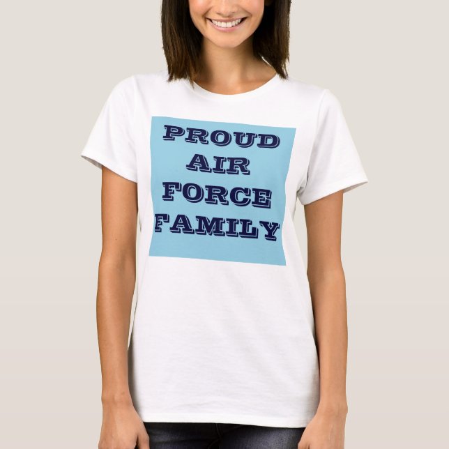 T-Shirt Proud Air Force Family (Front)