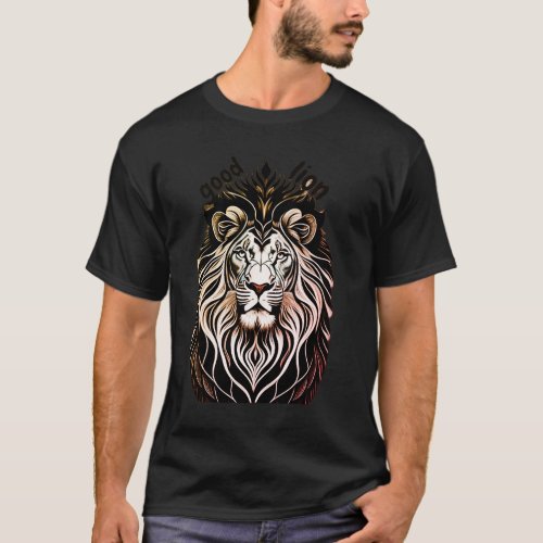 T_Shirt Roaring with Goodness The Good Lion
