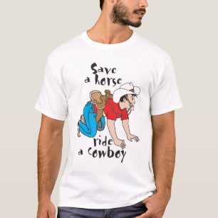 T-shirt, "Save a horse ride a cowboy" T-Shirt