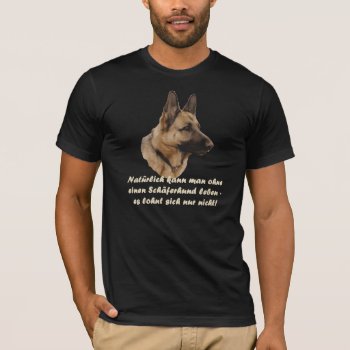 T-shirt "shepherd" by mein_irish_terrier at Zazzle