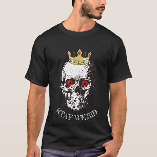 t_shirt skull with word stay weird