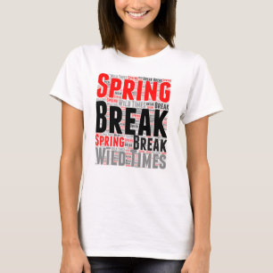 T-Shirt Spring break hoilday wild times Red Black
