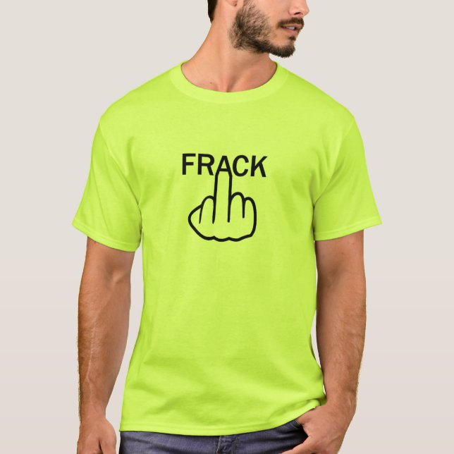 T-Shirt Stop Fracking (Front)