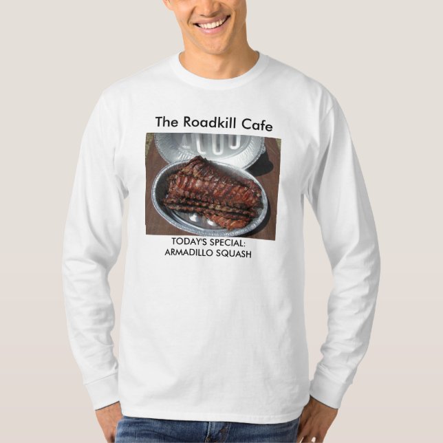 T-Shirt, The Roadkill Cafe, TODAY'S SPECIAL: T-Shirt (Front)