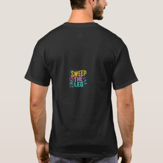 T shirt with design "Seep The Leg".