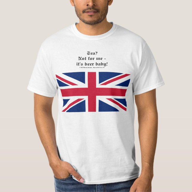 T-Shirt with Union Jack (UK) Tea? Not for me.... (Front)