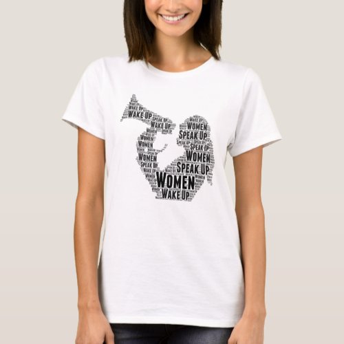 T_Shirt  Women Wake Up Speak Up 