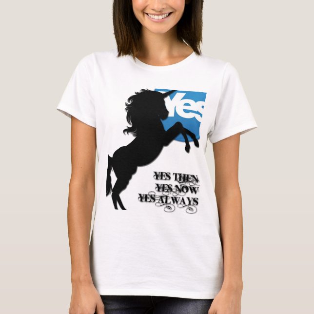 (T-SHIRT) YES THEN, YES NOW, YES ALWAYS T-Shirt (Front)