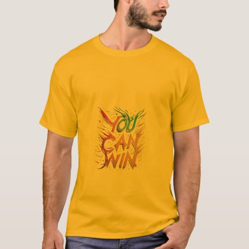 T_shirt you can win design 