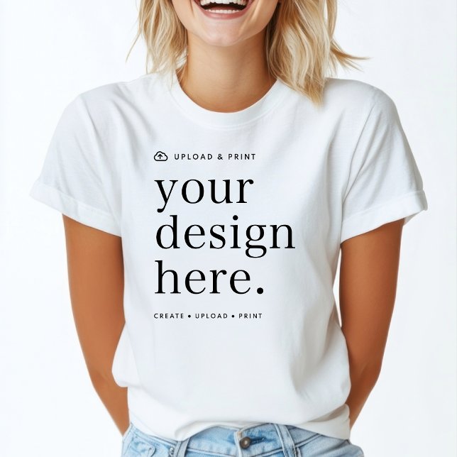 T-Shirt Your Design Upload (Creator Uploaded)