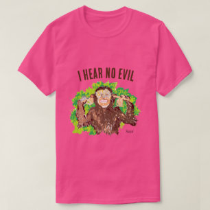 T-Shirts : I Hear No Evil