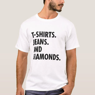 T-shirts Jeans And Diamonds