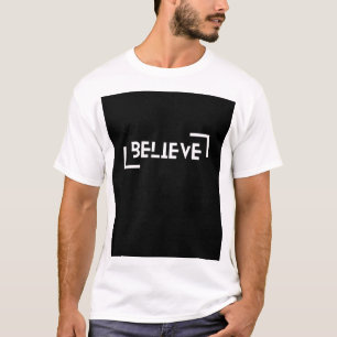 T-Shirts with BELIEVE Design