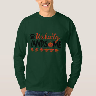 T-ShirtWickedly Handsome permet d'obtenir des conc T-Shirt