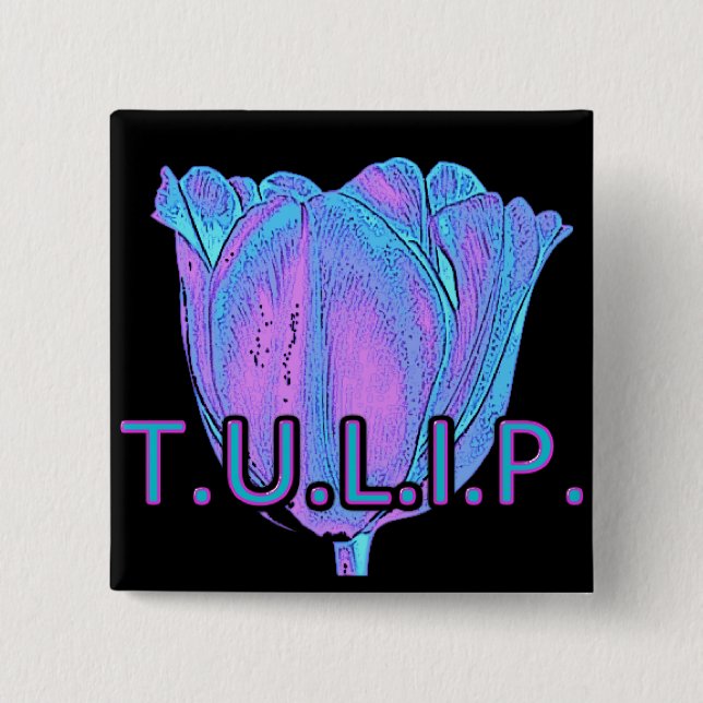 T.U.L.I.P BUTTON (Front)