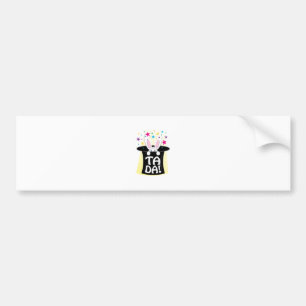 Ta Da Bumper Sticker