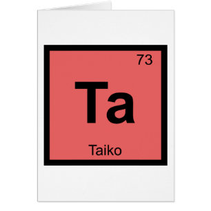 Ta - Taiko Music Chemistry Periodic Table Symbol Cards
