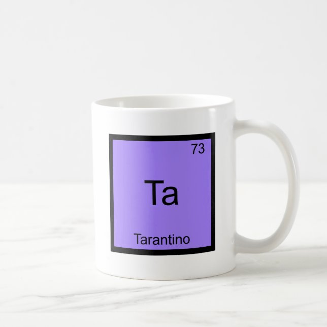 Ta - Tarantino Funny Chemistry Element Symbol Tee Coffee Mug (Right)