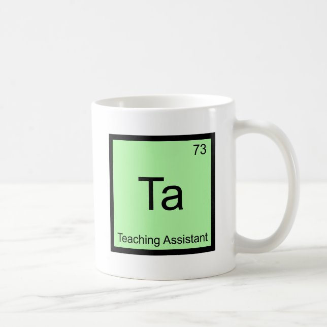 Ta - Teaching Assistant Chemistry Element Symbol T Coffee Mug (Right)