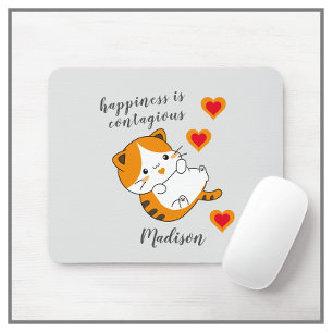 Tabby Cat Happiness is Contagious Personalized Mouse Pad