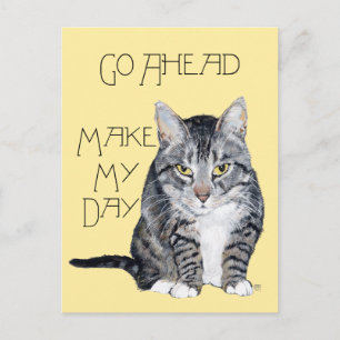 Tabby Cat -  Make My Day Postcard