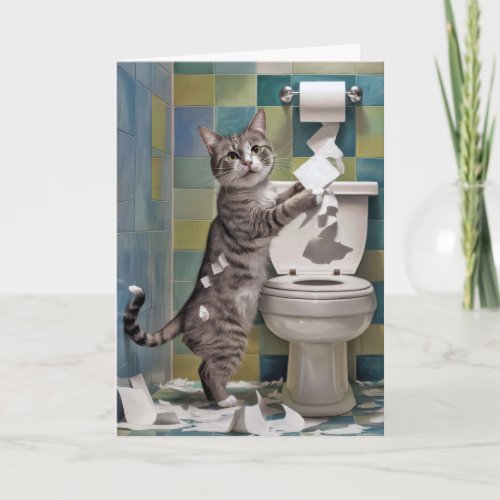 Tabby Cat Shredding Toilet Paper Birthday Card