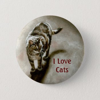 Tabby Cat With Shadow  I Love Cats Button by KMCoriginals at Zazzle