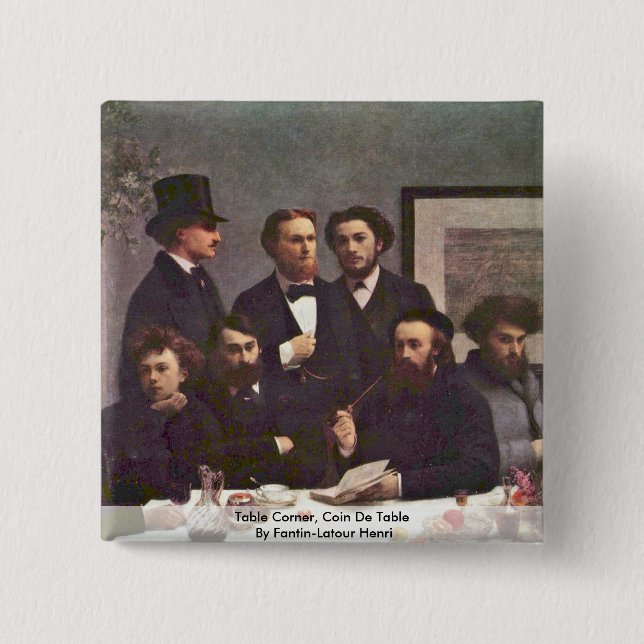 Table Corner, Coin De Table By Fantin-Latour Henri Pinback Button (Front)