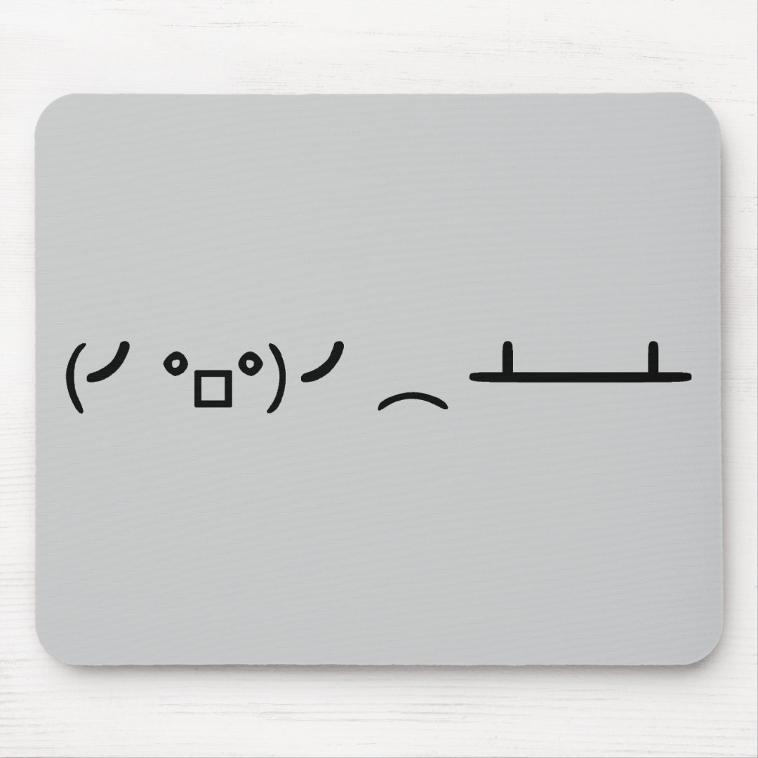 Table Flip Flipping Ascii Emoticon Mouse Pad Zazzle