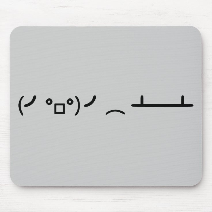 Table Flip Flipping Ascii Emoticon Mouse Pad Zazzle