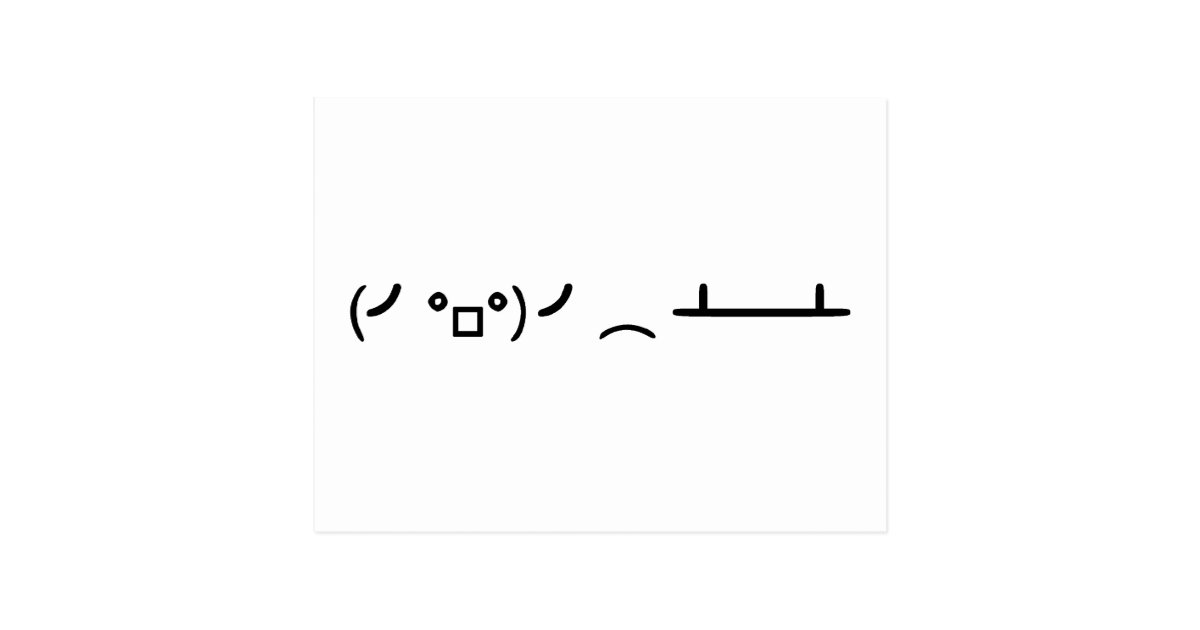 Table Flip Flipping Ascii Emoticon Postcard
