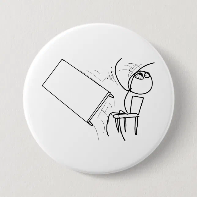 Flip Off Rage Face Table Flip Flipping Rage Face Meme Pinback Button | Zazzle