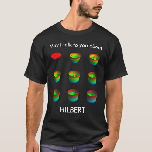 table_ri HILBERT SPACE May I talk to you about T_Shirt