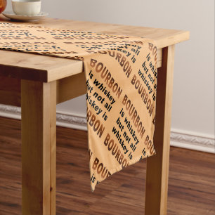 TABLE RUNNER - Not All Whiskey Is BOURBON!