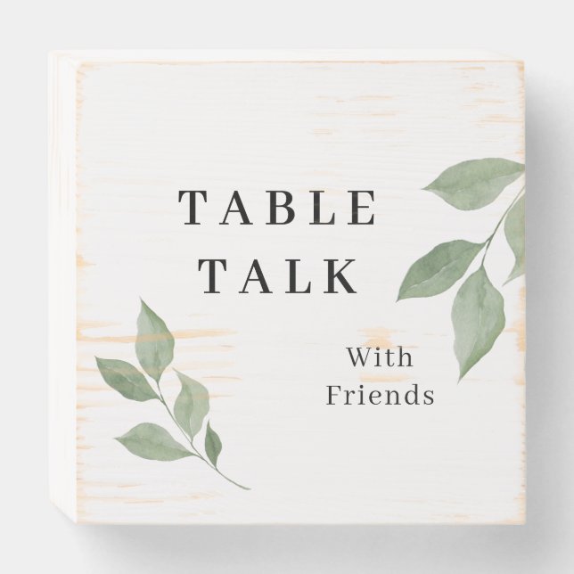 Table Talk with Friends Greenery Wooden Box Sign (Front Horizontal)
