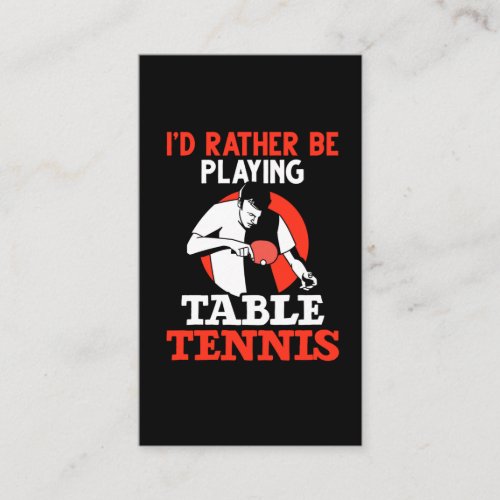 Table Tennis Addicted Ping Pong Player Business Card