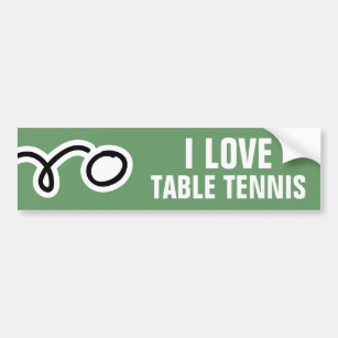 Table tennis bumper sticker for ping pong fans