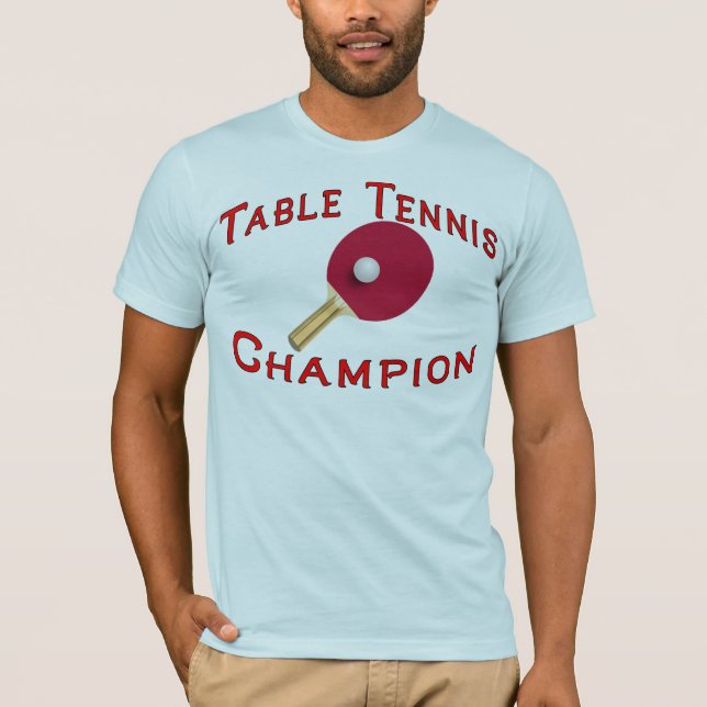 Table Tennis Champion T-Shirt (Front)